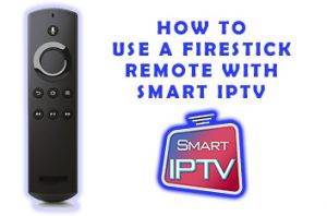 firestick 遥控器和智能 IPTV